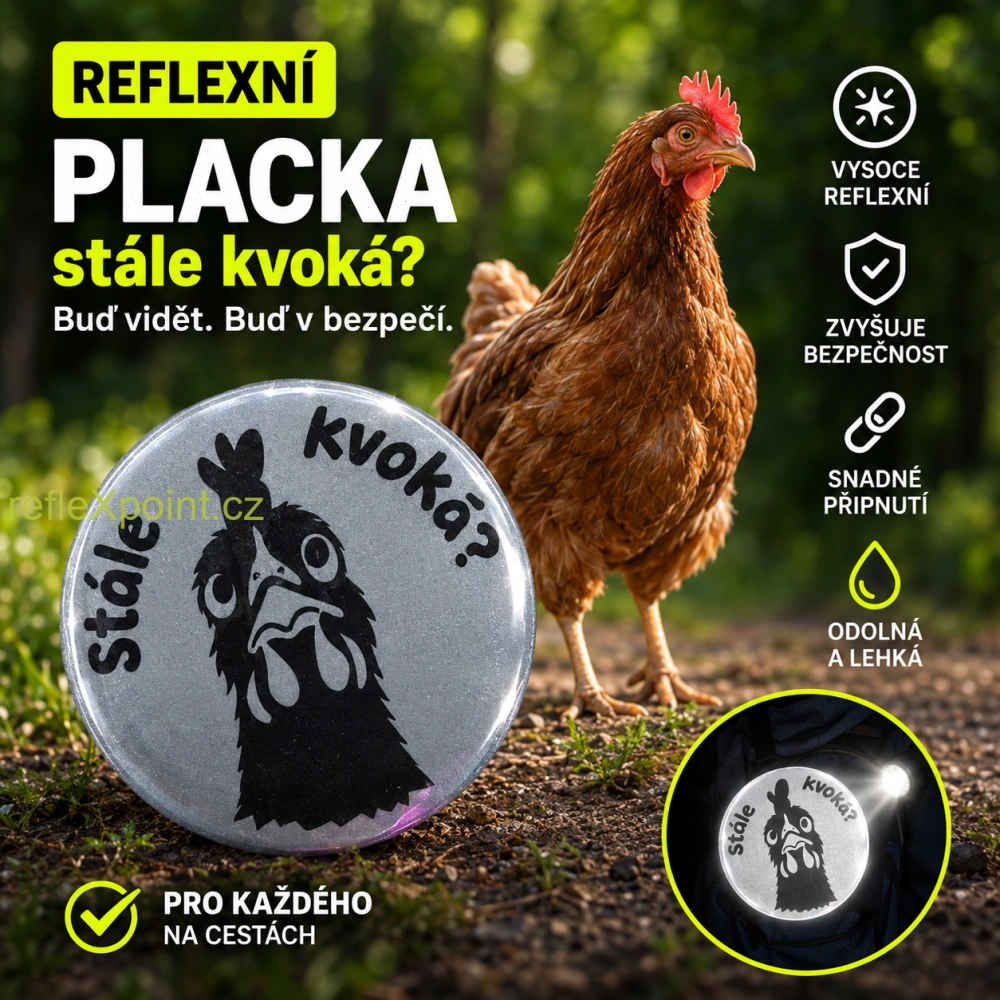REFLEXNÍ připínací placka - Stále kvoká